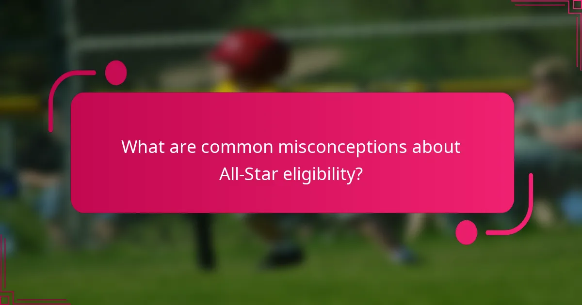 What are common misconceptions about All-Star eligibility?